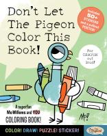 Don’t Let The Pigeon Color This Book!