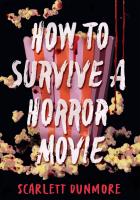How to Survive a Horror Movie